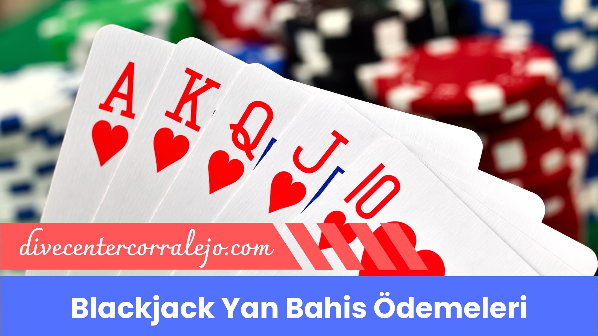 Blackjack Yan Bahis Ödemeleri İle Kârlı Masalara Oturun!